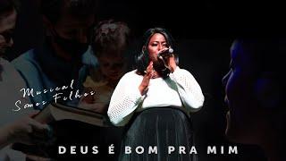 Deus é bom pra mim - Musical IBREM