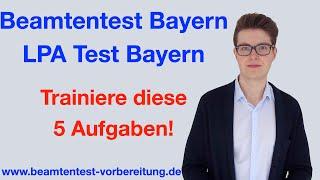 BEAMTENTEST BAYERN I LPA TEST I 5 Aufgaben mit denen Du rechnen musst I beamtentest-vorbereitung.de