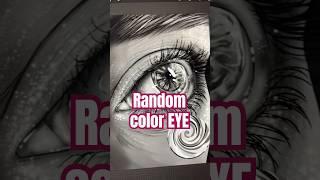 Random color EYE  #artchallenge #randomcolor