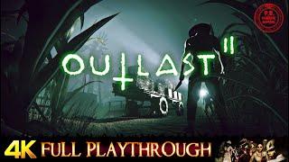 OUTLAST 2 | FULL GAME | Gameplay Walkthrough No Commentary 4K 60FPS ULTRA