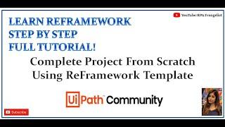 UiPath ReFramework FullTutorial - Learn to build project in ReFramework from Scratch | Anmol