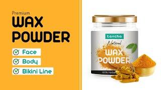 tavcha Natural Wax Powder, Haldi Hair Removal, 3 Easy Steps | Remove Hair Face, Body & Private area.