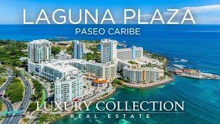 LAGUNA PLAZA LUXURY COLLECTION REAL ESTATE PUERTO RICO