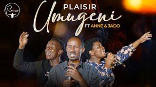 UMUGENI - Plaisir Ft Anne & Jado