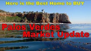 Palos Verdes Real Estate Update Best Buy Nicest Home and Best Sale 2/27/25