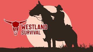 Westland survival / Продолжаю развиваться)