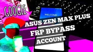 Asus Zen Max Plus (X018D) (M1) Unlock FRP Bypass Google Account Android 8.1.0 UP