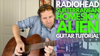 Subterranean Homesick Alien by Radiohead Guitar Tutorial - Guitar Lessons with Stuart!