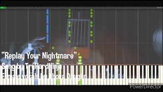 [FNAF SONG] Tryhardninja-Replay Your Nightmare Piano Tutorial