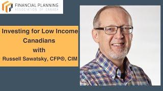 Investing for Low Income Canadians with Russell Sawatsky