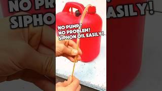 Clever Hack for Siphoning Oil Fast! #shorts #tipsandtrics #howto