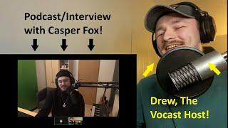The Vocast - Session 1 - ft. Casper Fox!