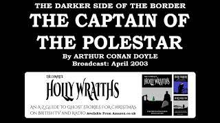 The Darker Side of the Border  - The Captain of the Polestar, by Arthur Conan Doyle