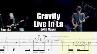 Gravity Live In La (Remake) | John Mayer | Guitar Tab & Playalong