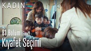 Kıyafet seçimi - Kadın 81. Bölüm (Final)