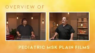 Overview of Pediatric Musculoskeletal Plain Films - Radiology Bootcamp: Plain Films