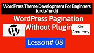 WordPress Pagination Tutorial  Custom Query Front Page - wp theme development tutorial