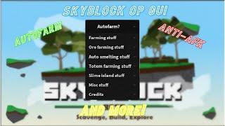 SKYBLOCK OP GUI! ~ AUTOFARM, ANTI-AFK AND MORE! (Roblox)