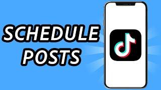 How to schedule TikTok posts on phone 2024, is it possible?