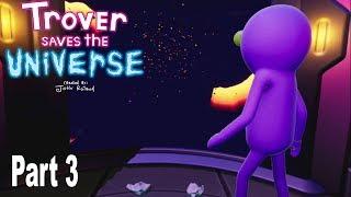 Trover Saves the Universe - Walkthrough Part 3 No Commentary [HD 1080P]