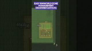 [RimWorld] EASY RimWorld Zone Management: Beginner Edition #shorts #gaming #rimworld