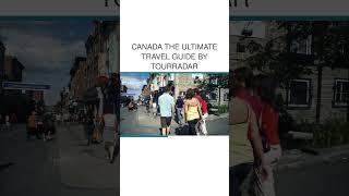 Canada The Ultimate Travel Guide by TourRadar