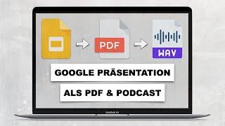 Wie ich eine Google Präsentation in ein PDF & Podcast umgewandelt habe