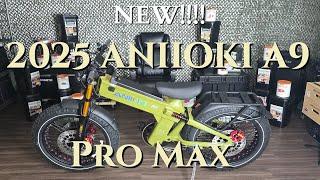 ALL NEW 2025 ANIIOKI A9 Pro Max (The Mercedes Of Ebikes)