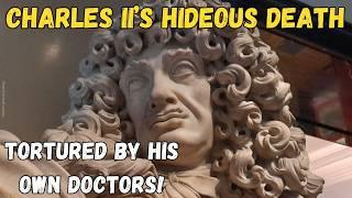 The PAINFUL DEATH of Charles II | How did Charles II die? Was Charles II a Catholic? @HistoryCalling