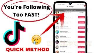 Tiktok You're Following Too Fast Problem Solved | following too fast tiktok