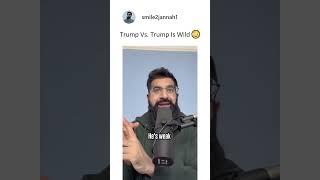 Trump Vs. Trump Is Wild 
