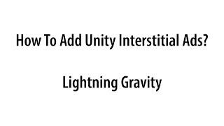 How To Add Unity Interstitial Ads?