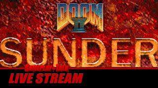 Various SUNDER Maps (DOOM II) | Gameplay and Talk Live Stream #512