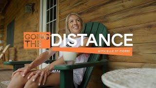 Going the Distance with Elle St Pierre – 1/4