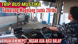 Trip AC EKONOMI bus MUSTIKA Semarang Magelang cuma 20ribu