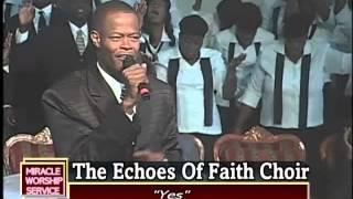 Yes   Echoes Of Faith Choir