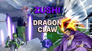 Zushi + Dragon Claw [GPO]