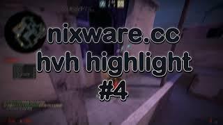 Nixware HvH highlights #4 5k