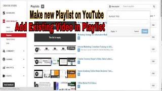 how to create playlist on youtube channel | How to Add Existing YouTube Videos to Playlist