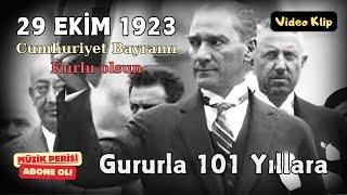 29 Ekim - Gururla 101 Yıl   Yeni Cumhuriyet şarkısı Türkçe Video Klip 