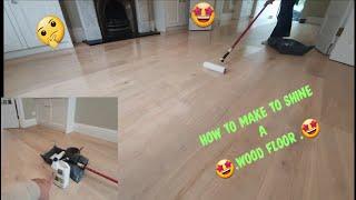 How to Make Perfectly  your HardWood Floor Shine Again