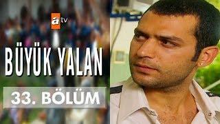 Büyük Yalan 33. Bölüm