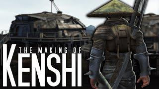 Kenshi | The Making of