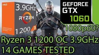 Ryzen 3 1200 OC 3.9GHz paired with a GTX 1060 - Enough for 60 FPS at 1080p? - 14 Games Tested