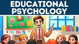 Educational Psychology - Explained for Beginners (In 3 Minutes)