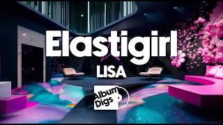 LISA - Elastigirl (Visualizer)