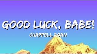 Chappell Roan - Good Luck, Babe! (Lyrics)