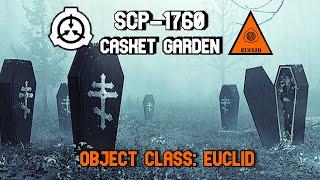 SCP-1760 "Casket Garden" - Coffins Rise From The Ground Every Year!