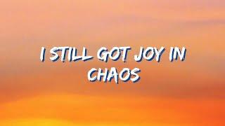 Joy in chaos lyrics