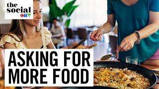 Is it Rude To Ask For Multiple Servings at Someone Else’s House? | The Social